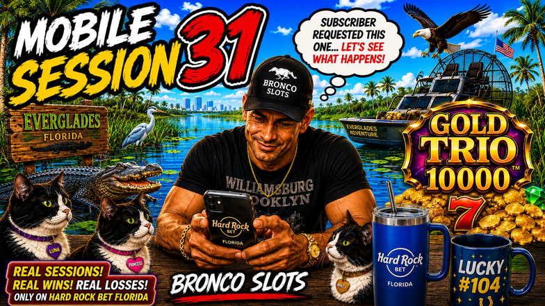 Hardrock Bet Florida - Bronco Slots - Mobile Session 31
