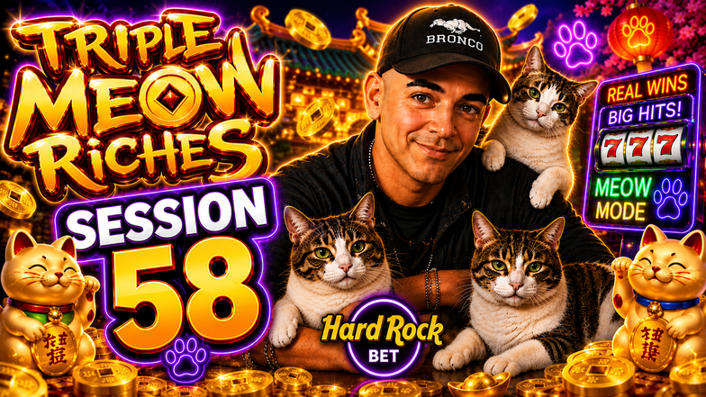 Hard Rock Bet Florida 🐱 Triple Meow Riches RETURNS! BIG WIN Potential 👀🔥 Session 58