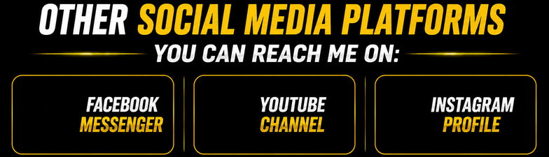 Other Social Media Platforms you can reach me on, facebook, youtube, and instagram